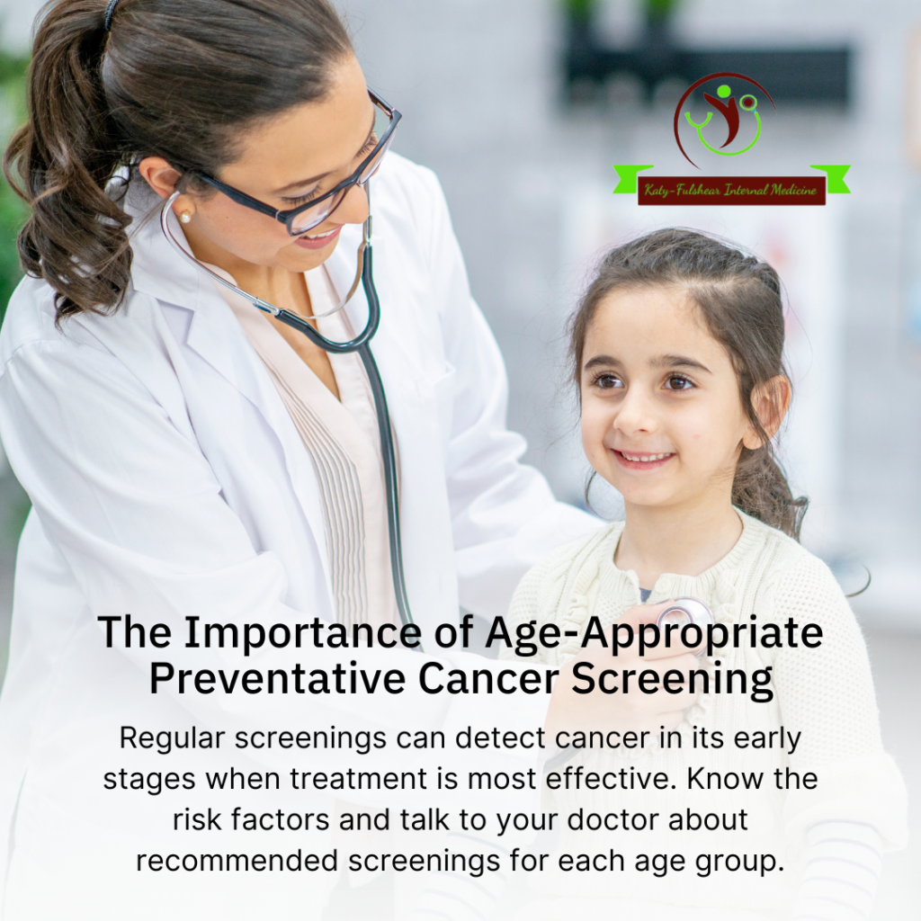 Prioritizing Age-Appropriate Preventative Cancer Screening: Your Guide to Proactive Health with Katy Fulshear Internal Medicine